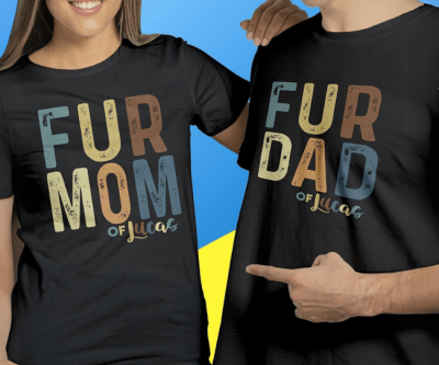 Fur Mom and Dad Shirt